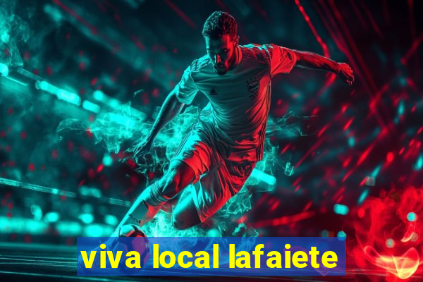 viva local lafaiete